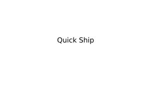 Quick ship